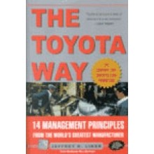 The Toyota Way : 14 Management Principles from the World`s Greatest Manufacturer